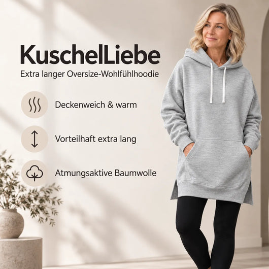 KuschelLiebe – extra langer Oversize-Wohlfühlhoodie | deckenweich, warm & vorteilhaft geschnitten
